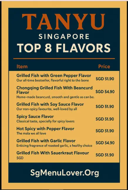TANYU SINGAPORE MENU TOP 8 FLAVORS